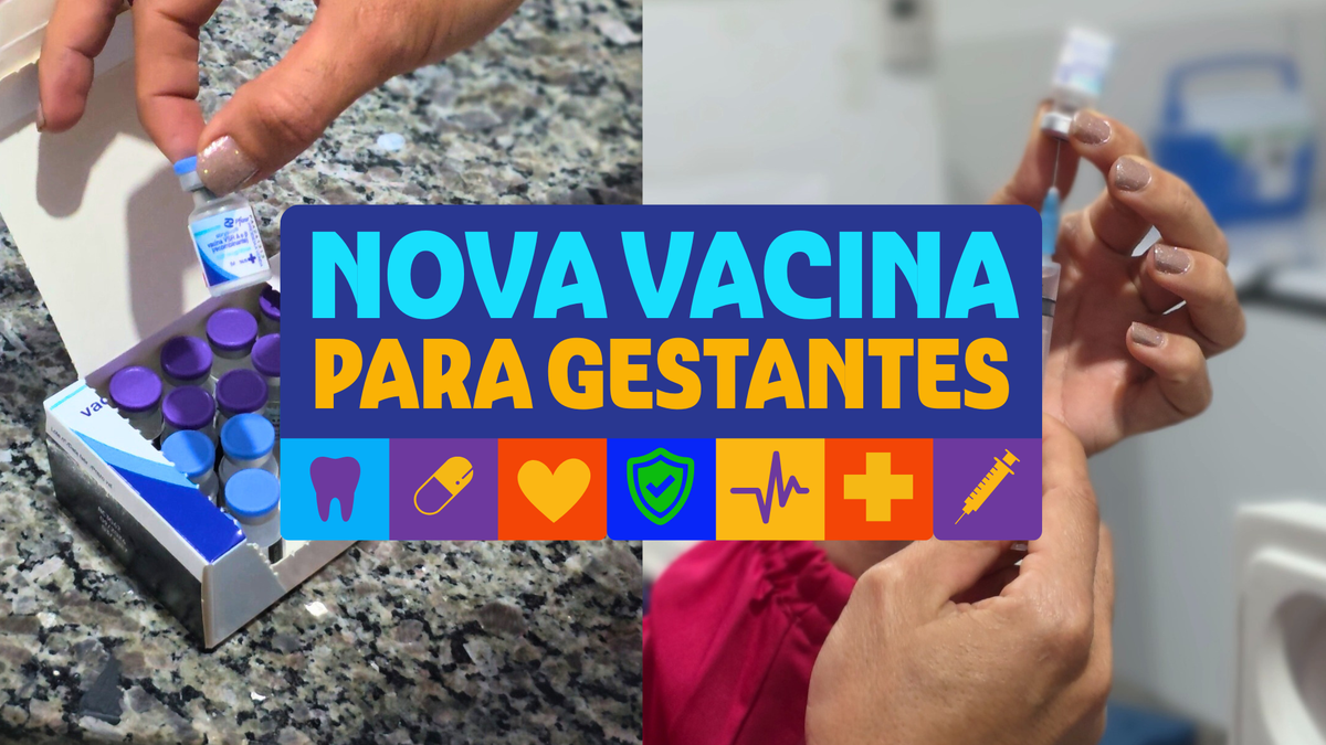 Nova Vacina para as Gestantes